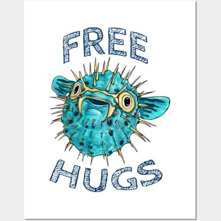 Funny free hugs pufferfish, cute porcupine fish Posters and Art